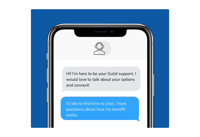 Dialog over text message: (coach) Hi! I'm your Education Coach, I would love to talk about your options and connect! (you) I'd like to find time to chat. I have questions about how my benefit works.