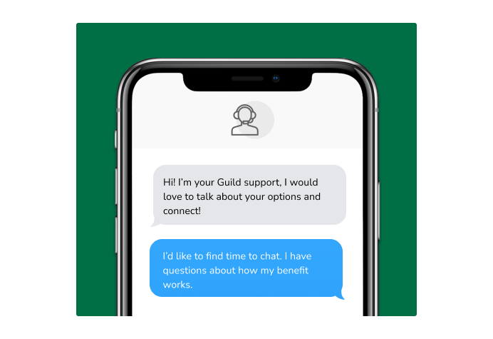 Dialog over text message: (coach) Hi! I'm your Education Coach, I would love to talk about your options and connect! (you) I'd like to find time to chat. I have questions about how my benefit works.