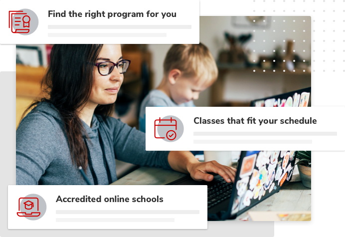 Find the right program for you, classes that fit your schedule, and accredited online schools